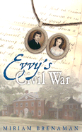 Evvy's Civil War - Brenaman, Miriam