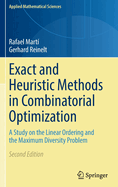Exact and Heuristic Methods in Combinatorial Optimization: A Study on the Linear Ordering and the Maximum Diversity Problem