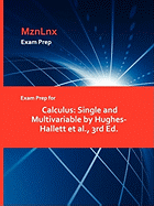 Exam Prep for Calculus: Single and Multivariable by Hughes-Hallett et al., 3rd Ed.