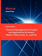 Exam Prep for Financial Management Principles and Applications by Keown, Martin, Petty, Scott, JR., 10th Ed.