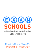 Exam Schools: Inside America's Most Selective Public High Schools