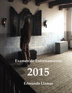 Examen De Entrenamiento 2015