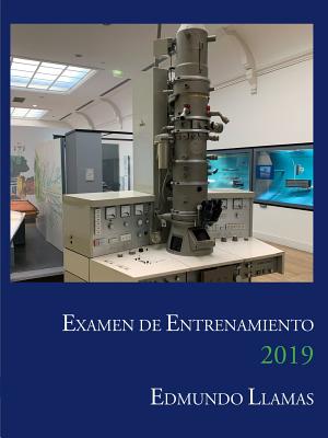 Examen de Entrenamiento 2019 - Llamas, Edmundo