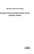 Examen de las penitenciarias de los Estados Unidos