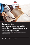 Examen des performances du WSN avec le routage bas sur l'arbre  grappes
