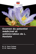 Examen du potentiel mdicinal et antimicrobien de L. Hastata