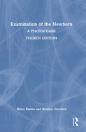 Examination of the Newborn: A Practical Guide