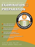 Examination Preparation: A Complete Guide for the Physical Therapist Assistant - Giles, Scott M, and Sanders, Ronda