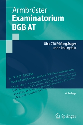 Examinatorium BGB AT: ber 750 Prfungsfragen und 5 bungsflle - Armbrster, Christian