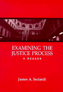 Examining the Justice Process: A Reader