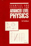 Examples and Exercises for Advanced Level Physics