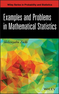 Examples and Problems in Mathematical Statistics - Zacks, Shelemyahu