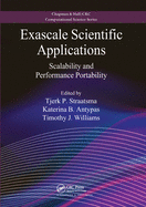 Exascale Scientific Applications: Scalability and Performance Portability