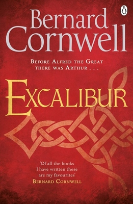 Excalibur: A Novel of Arthur - Cornwell, Bernard