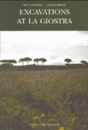 Excavations at La Giostra : a mid-republican fortress outside Rome - Moltesen, Mette, and Brandt, J. Rasmus