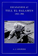 Excavations at Tell El-Balamun 1995-1998 - Spencer, A J