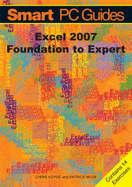 Excel 2007: Foundation to Expert Guide (Black and White)