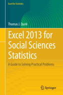 Excel 2013 for Social Sciences Statistics: A Guide to Solving Practical Problems