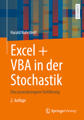 Excel + VBA in Der Stochastik: Eine Praxisbezogene Einf?hrung - Nahrstedt, Harald