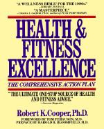 Excellence: A Scientific Action Plan - Cooper, Robert K, Dr., M.D., and Ferguson, Tom (Foreword by)