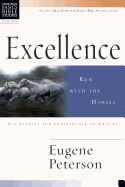 Excellence: Run with the Horses