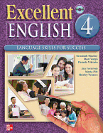 Excellent English 4 Student Book w/ Audio Highlights: language skills for success