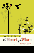 Excerpts from the Heart of a Mom