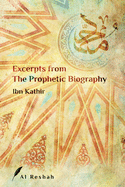 Excerpts from The Prophetic Biography