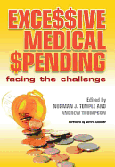 Excessive Medical Spending: Facing the Challenge