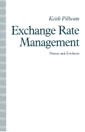 Exchange Rate Management: Theory and Evidence; The UK Experience