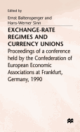 Exchange-Rate Regimes and Currency Unions: Proceedings of a Conference Held by the Confederation of European Economic Associations at Frankfurt, Germany, 1990