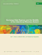 Exchange Rate Regimes and the Stability of the International Monetary System - Ghosh, Atish R. (Editor), and Ostry, Jonathan D. (Editor), and Tsangarides, Charalambos (Editor)