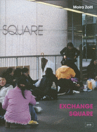 Exchange Square: Aktivismus und Alltag auslandischer Hausarbeiterinnen in Hongkong. Aktivism and Everyday Life of Foreign Domestic Workers in Hongkong - Zoitl, Moira (Editor), and Constable, Nicole (Contributions by), and Amaya-Canete, Corazon (Photographer)