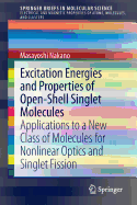 Excitation Energies and Properties of Open-Shell Singlet Molecules: Applications to a New Class of Molecules for Nonlinear Optics and Singlet Fission