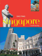 Exciting Singapore: A Visual Journey