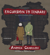 Excursion to Tindari - Camilleri, Andrea, and Sartarelli, Stephen (Translated by), and Gardner, Grover, Professor (Read by)