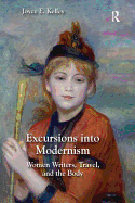 Excursions into Modernism: Women Writers, Travel, and the Body