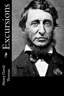 Excursions - Thoreau, Henry David