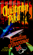 Execution of Innocence - Pike, Christopher