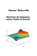 Exercices de puissance, s?ries Taylor et Fourier