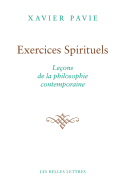 Exercices Spirituels. Lecons de La Philosophie Contemporaine