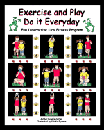 Exercise and Play: Do It Everyday