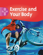 Exercise and Your Body - Goodman, Polly