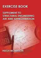 Exercise Book - Pocket Book Companion to Structural Engineering Art and Approximation