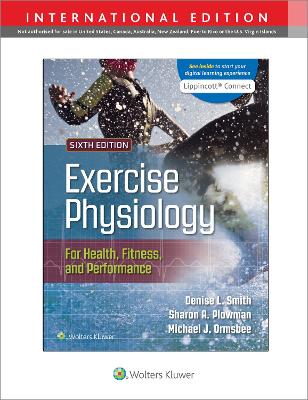 Exercise Physiology for Health Fitness and Performance - Plowman, Sharon, and Smith, Denise, and Ormsbee, Michael