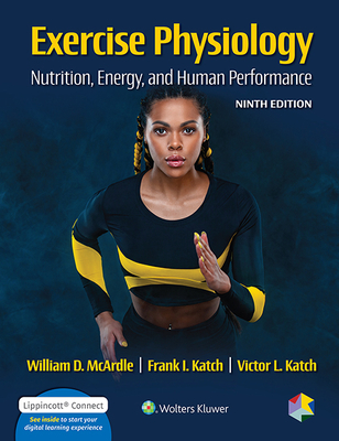 Exercise Physiology: Nutrition, Energy, and Human Performance - McArdle, William, and Katch, Frank I, and Katch, Victor L