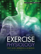 Exercise Physiology: Study Guide, Workbook and Lab Manual