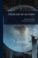 Exercises in Algebra