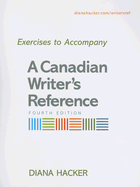 Exercises to Accompany a Canadian Writer's Reference - Hacker, Diana