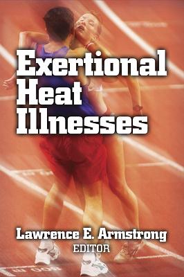 Exertional Heat Illnesses - Armstrong, Lawrence